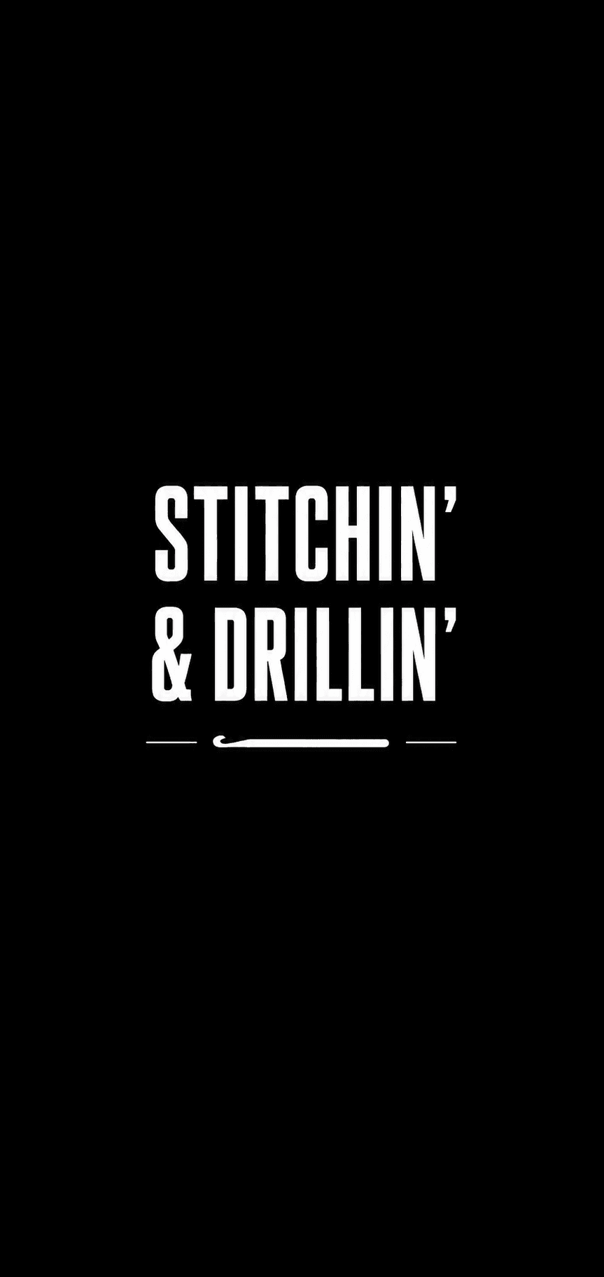 Stitchin and Drillin